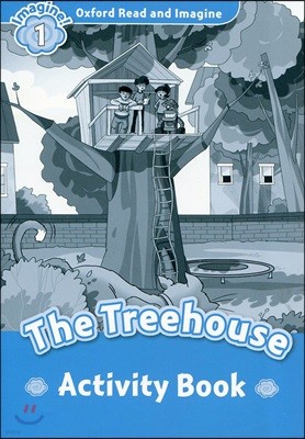 Oxford Read and Imagine: Level 1: The Treehouse Activity Book