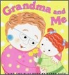 Grandma and Me: A Lift-The-Flap Book