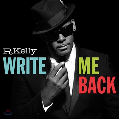 R.Kelly - Write Me Back (Deluxe Edition)