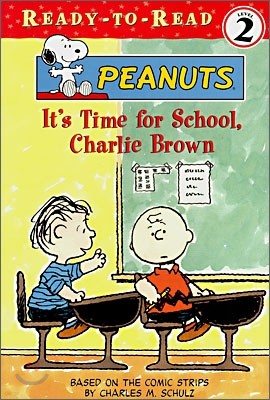 Ready-To-Read Level 2 : It's Time for School, Charlie Brown