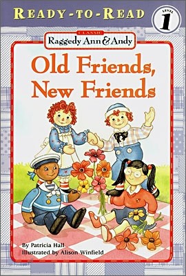 Ready-To-Read Level 1 : Old Friends, New Friends