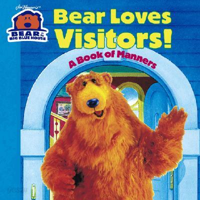Bear Loves Visitors!: A Book of Manners
