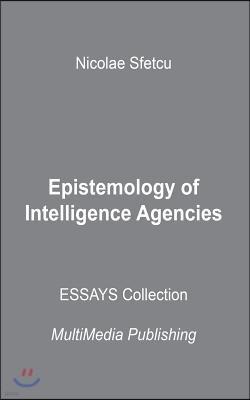 Epistemology of Intelligence Agencies