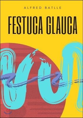 Lulu.com Festuca Glauca