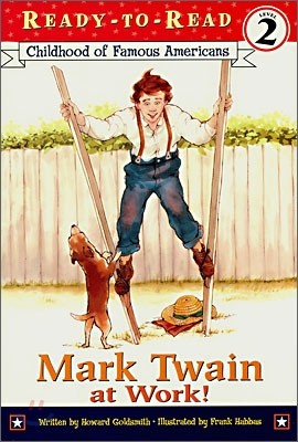 Ready-To-Read Level 2 : Mark Twain at Work!