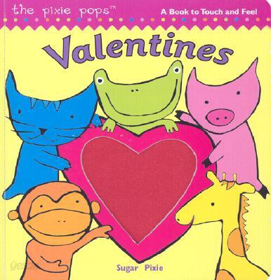 Valentines: A Book to Touch and Feel