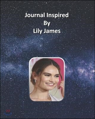 Journal Inspired by Lily James