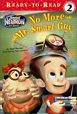 Ready-To-Read Level 2 : No More Mr. Smart Guy