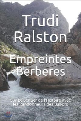 Empreintes Berberes: Sur Le Sentier de l'Histoire avec les Randonneurs des Babors