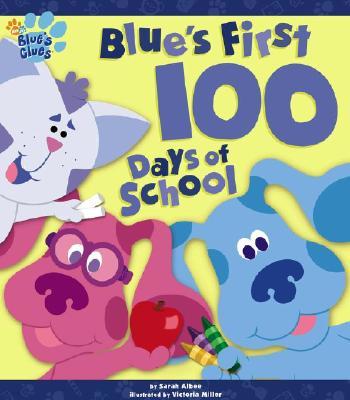 Blue's First 100 Days of School