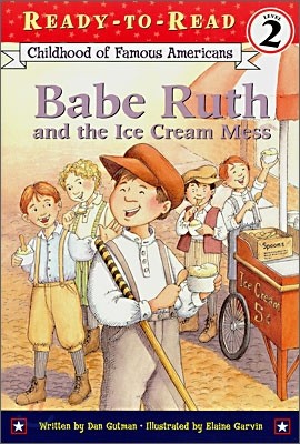 Ready-To-Read Level 2 : Babe Ruth and the Ice Cream Mess