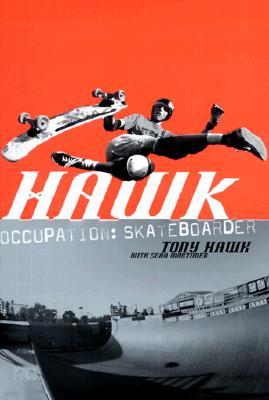 Hawk: Occupation: Skateboarder