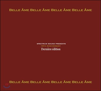 Various Artist — 스펙트럼 사운드 & 벨 아미 레이블 창립 10주년 에디션 (Derniere Edition) 앨범 커버