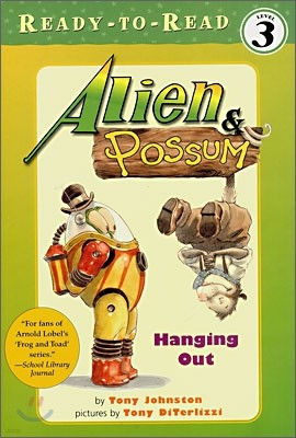 Ready-To-Read Level 3 : Alien & Possum Hanging Out