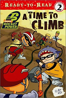 Ready-To-Read Level 2 : A Time to Climb