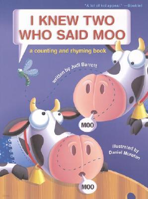 I Knew Two Who Said Moo: A Counting and Rhyming Book