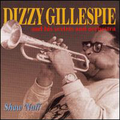 Dizzy Gillespie - Shaw Nuff (CD)