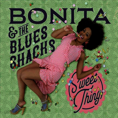 Bonita & The Blues Shacks - Sweet Thing (LP)