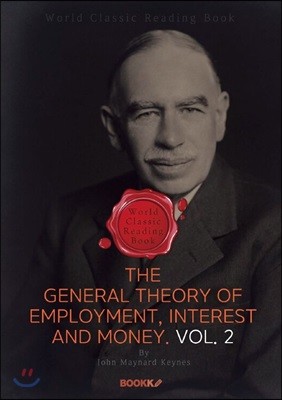    ȭ Ϲ ̷. 2 (ν ) : The General Theory of Employment, Interest and Money Vol. 2()