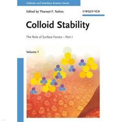 Colloid Stability: The Role of Surface Forces - Part 1,2 (Vol. 1,2) (전2권, Hardcover) 
