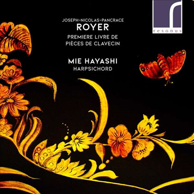 ƿ: Ŭ ǰ 1 (Royer: Premiere Livre de Pieces de Clavecin Vol.1)(CD) - Mie Hayashi