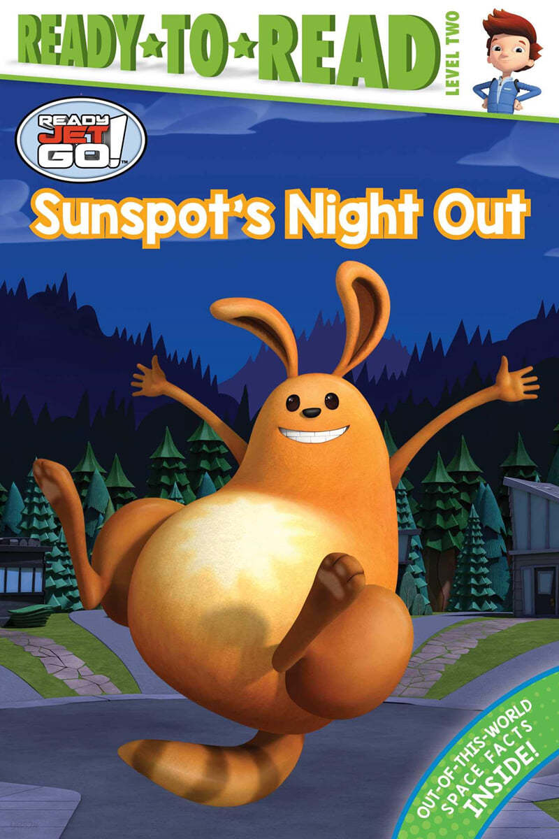 Ready To Read Level 2 : Ready Jet Go! : Sunspot's Night Out