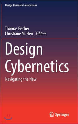Design Cybernetics: Navigating the New