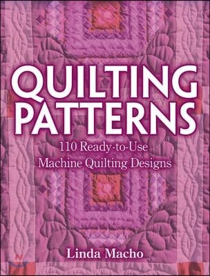 Quilting Patterns: 110 Ready-To-Use Machine Quilting Designs
