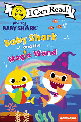 Baby Shark: Baby Shark and the Magic Wand