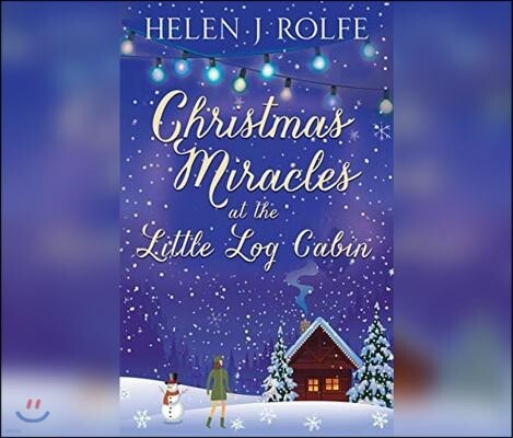 Christmas Miracles at the Little Log Cabin