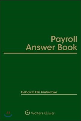 Payroll Answer Book: 2019 Edition