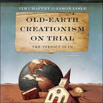 Old-earth Creationism on Trial