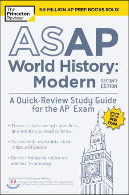 ASAP World History: Modern, 2nd Edition: A Quick-Review Study Guide for the AP Exam