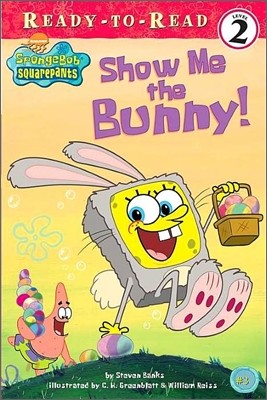 Ready-To-Read Level 2 : Show Me the Bunny!
