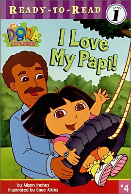Ready-To-Read Level 1 : I Love My Papi!