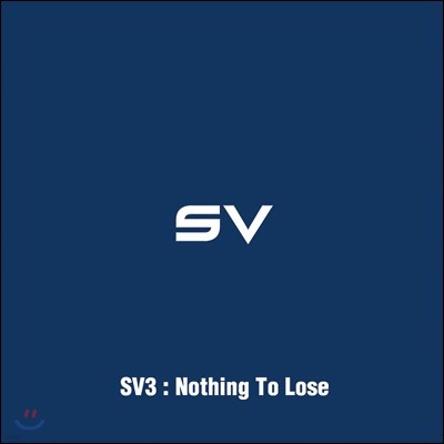  3 - SV3 : Nothing To Lose