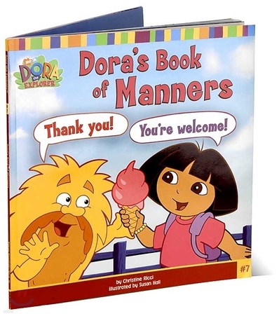 Dora the Explorer #7 : Dora's Book of Manners