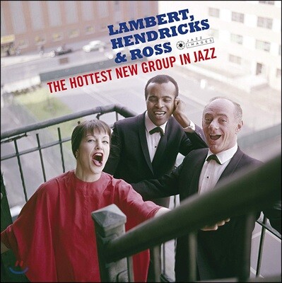 Dave Lambert, Jon Hendricks, Annie Ross — Lambert, Hendricks & Ross (램버트, 헨드릭스 & 로스) - The Hottest New Group In Jazz 앨범 커버