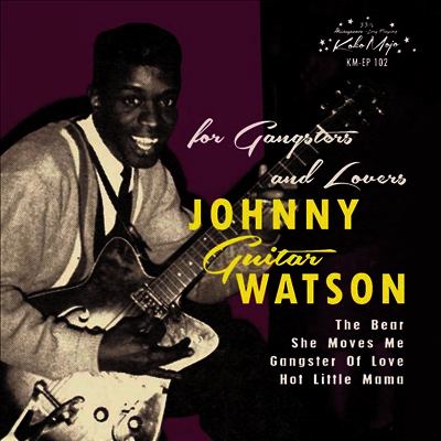 Johnny "Guitar" Watson — For Gangsters & Lovers 앨범 커버