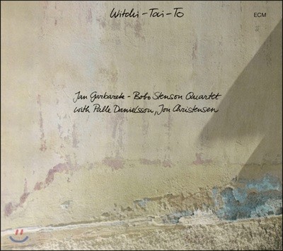 Jan Garbarek & Bobo Stenson Quartet (얀 가바렉 & 보보 스텐슨 콰르텟) - Witchi-Tai-To