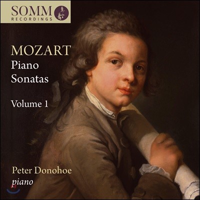 Peter Donohoe Ʈ: ǾƳ ҳŸ 1 (Mozart: Piano Sonatas Vo.1)