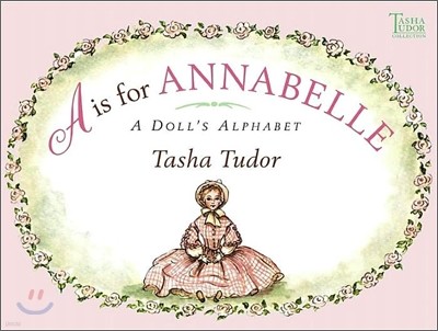 A is for Annabelle: A Doll's Alphabet