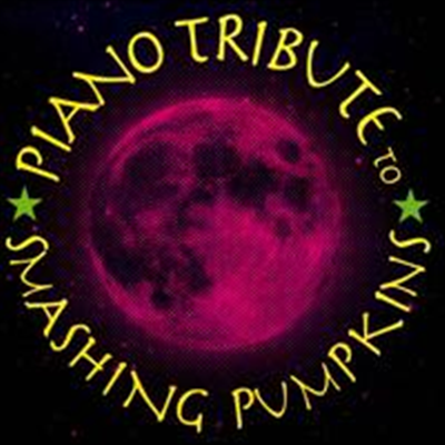 Various Artists - Piano Tribute to Smashing Pumpkins