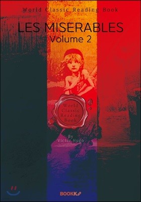 . 2 (丣 ) : Les Miserables, Volume 2 ()