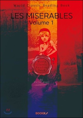 . 1 (丣 ) : Les Miserables, Volume 1 ()