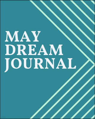 May Dream Journal: insightsbycassie: Dream Journal Collection