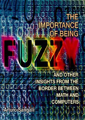 The Importance of Being Fuzzy