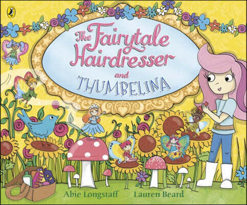 Fairytale Hairdresser and Thumbelina