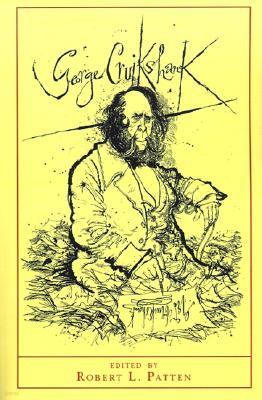 George Cruikshank: A Revaluation - Updated Edition