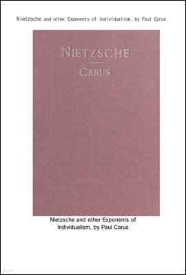 ü  (Nietzsche and other Exponents of Individualism, by Paul Carus)